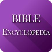 Bible Encyclopedia & Holy Bible